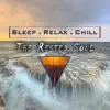 Sleep.Relax.Chill - The Rested Soul